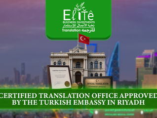 Certified Translation Office Approved by the Turkish Embassy in Riyadh