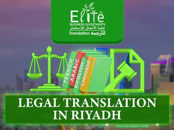 Legal Translation in Riyadh
