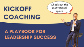Kickoff Coaching: A Playbook for Leadership Success Using Corporate Storytelling