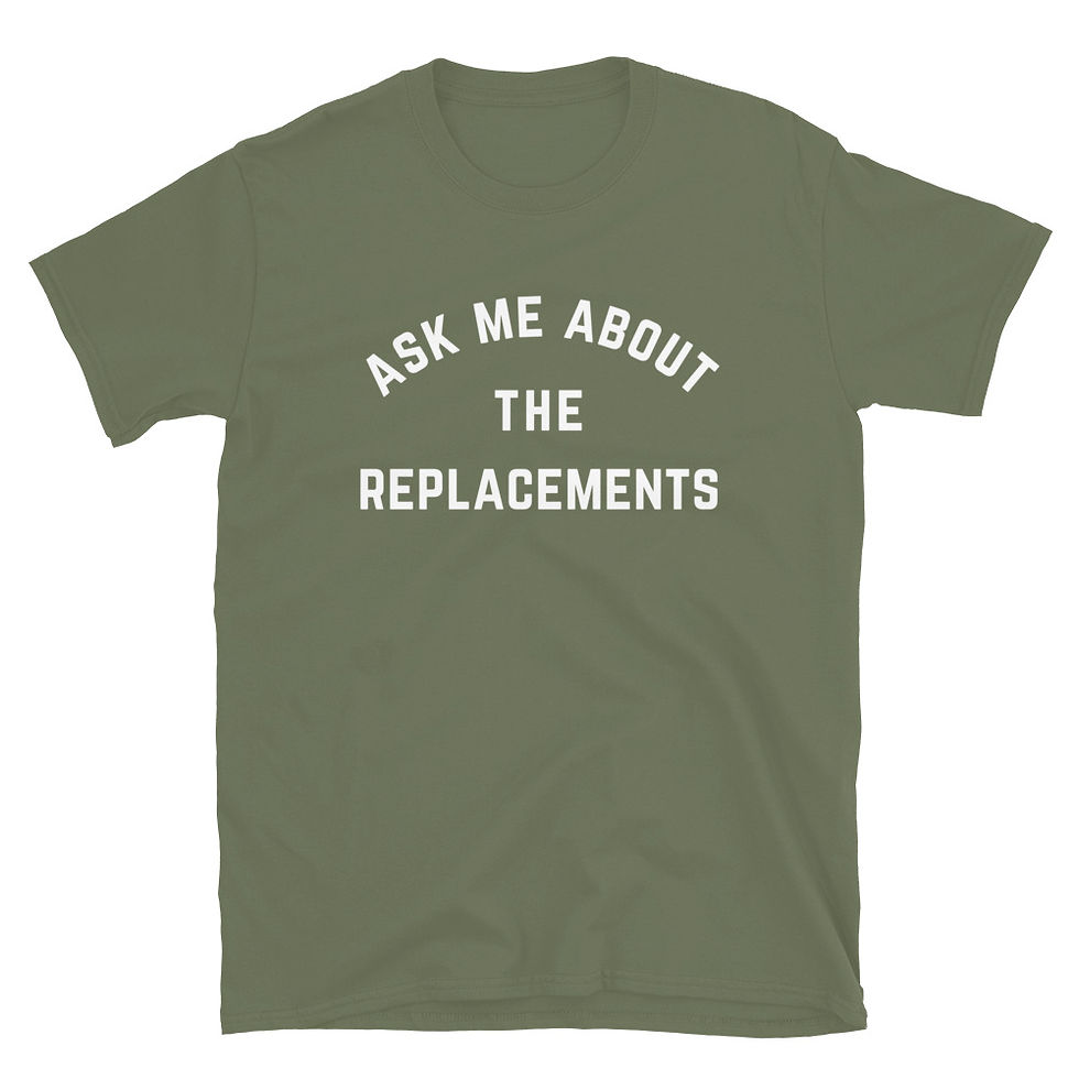 Thumbnail: Ask Me About the Replacements T-Shirt