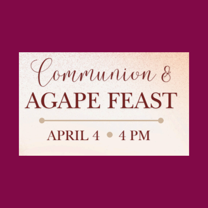 Communion & Agape Feast