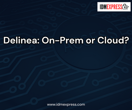 Delinea: On-Prem or Cloud?