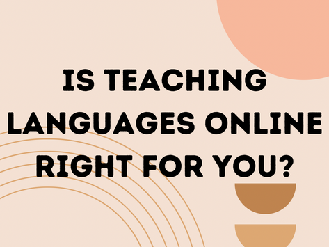 Is Teaching Languages Online Right for You?