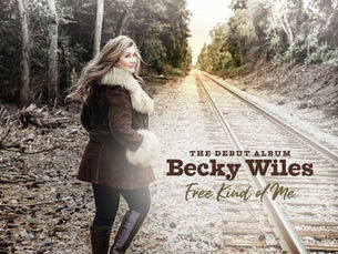 Becky Wiles Releases New Album 'Free Kind of Me'
