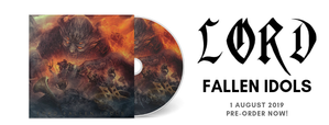 LORD - Fallen Idols (3 July Update - First Pressing Almost Sold Out!)