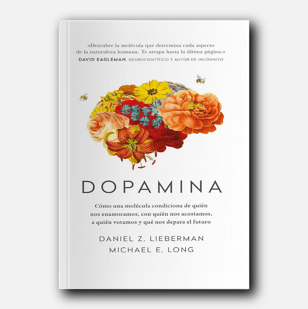 Dopamina - Daniel Z. Liberman y Michael E. Long