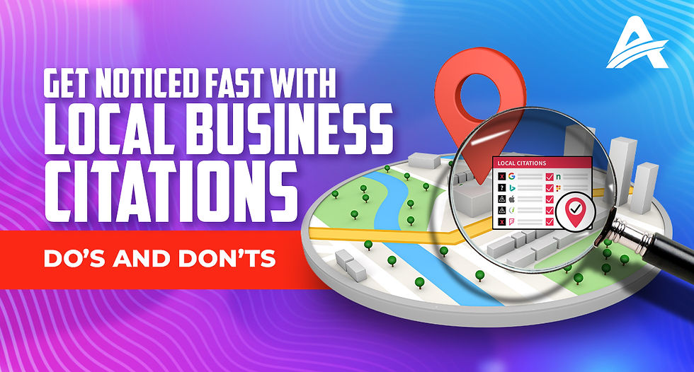 Get Noticed Fast With Local Business Citations - Dos and Don’ts