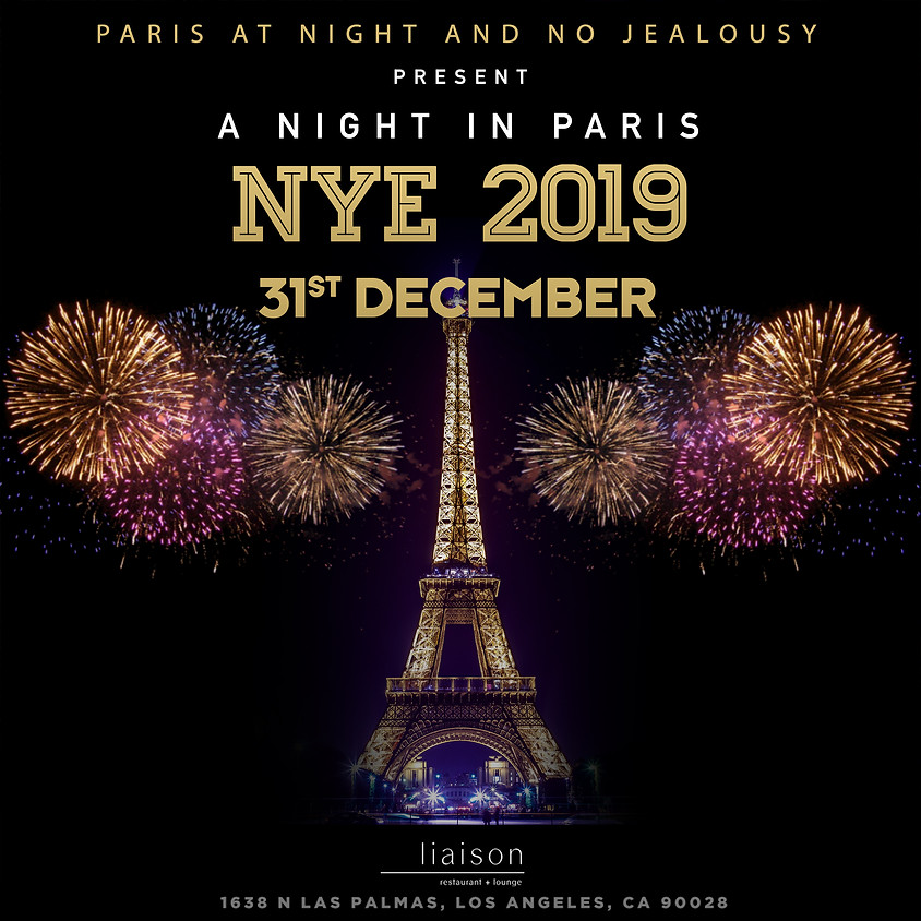 New Year's Eve 2019 - A night in Paris - at Liaison Hollywood