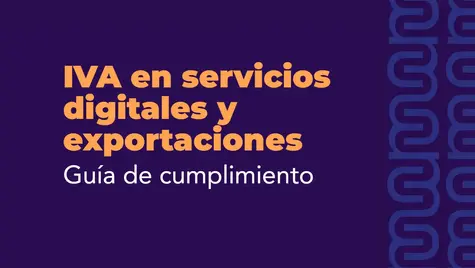Tratamiento del IVA en servicios digitales y exportaciones en Colombia