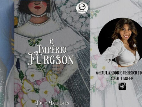 O formidável Império Fürgson de Paula Rodrigues