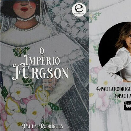 O formidável Império Fürgson de Paula Rodrigues