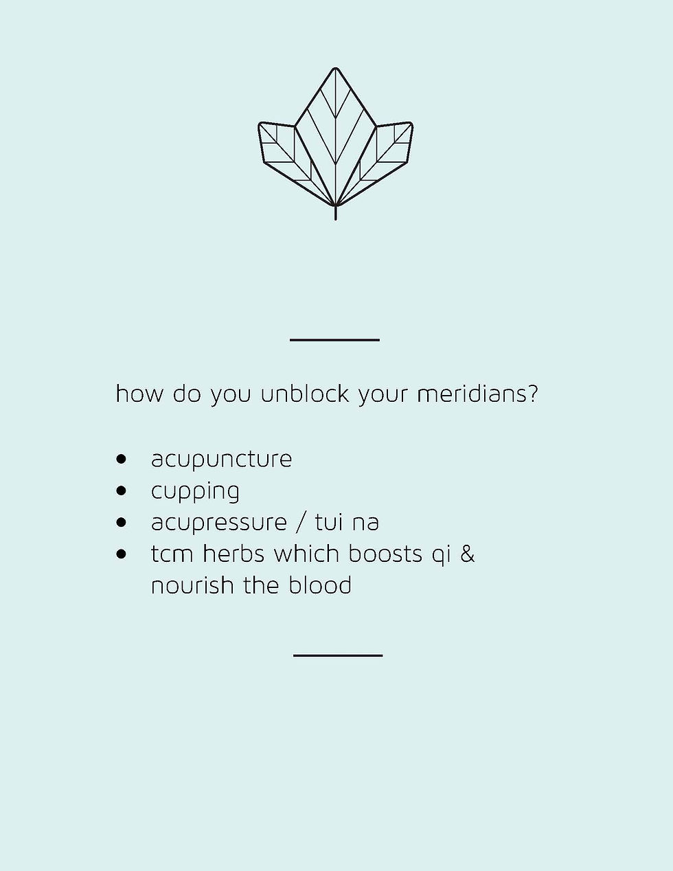 Geometric leaf design, text lists methods to unblock meridians: acupuncture, cupping, acupressure, TCM herbs. Light blue background.