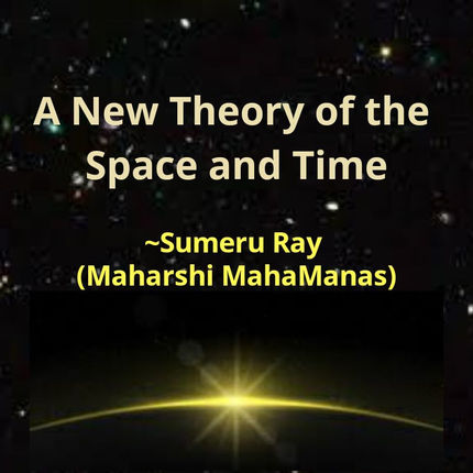 The Space and Time (My new theory)