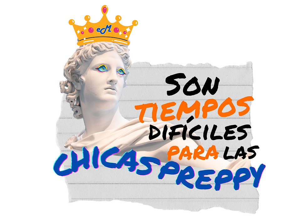 Son tiempos difíciles para las chicas preppy