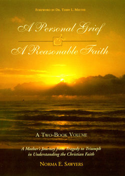 A Personal Grief & A Reasonable Faith