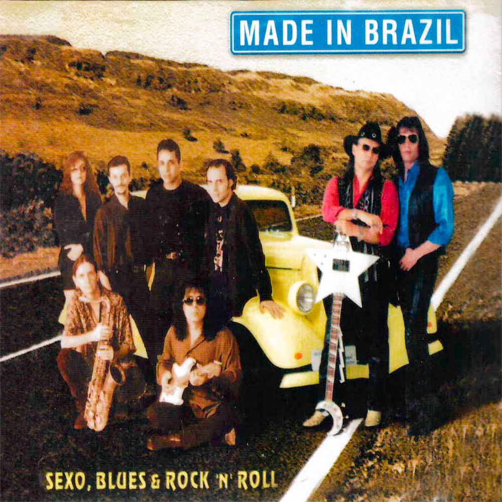 Made in Brazil - Sexo, Blues & Rock n' Roll