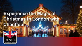 Experience the magic of Christmas in London with a Chauffeur