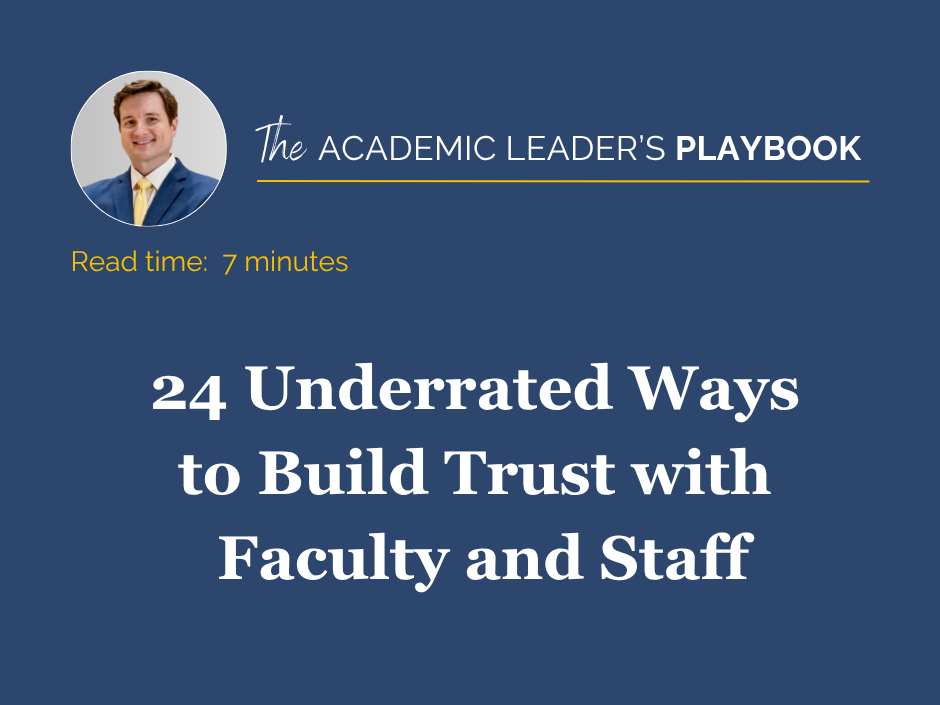 24 Underrated Ways to Build Trust with Faculty and Staff