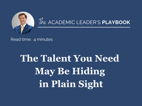 The Talent You Need May Be Hiding in Plain Sight