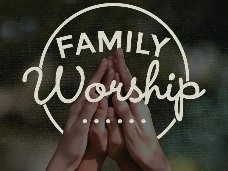 Family Worship
