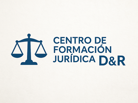 🎓 Nace el Centro de Formación Jurídica D&R: Un nuevo espacio para aprender, practicar y transformar el Derecho