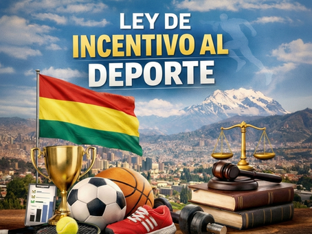 La nueva Ley de Incentivo al Deporte en Bolivia: una oportunidad histórica para transformar el sistema deportivo