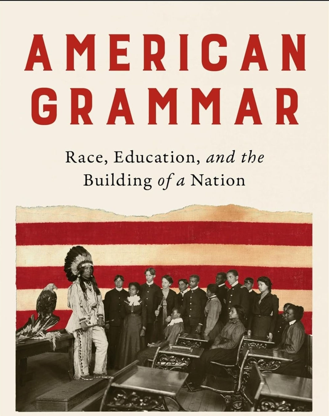 American Grammar: Race, Education, and the Building of a Nation