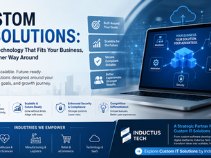 Custom IT Solutions: Building Technology That Fits Your Business, Not the Other Way Around