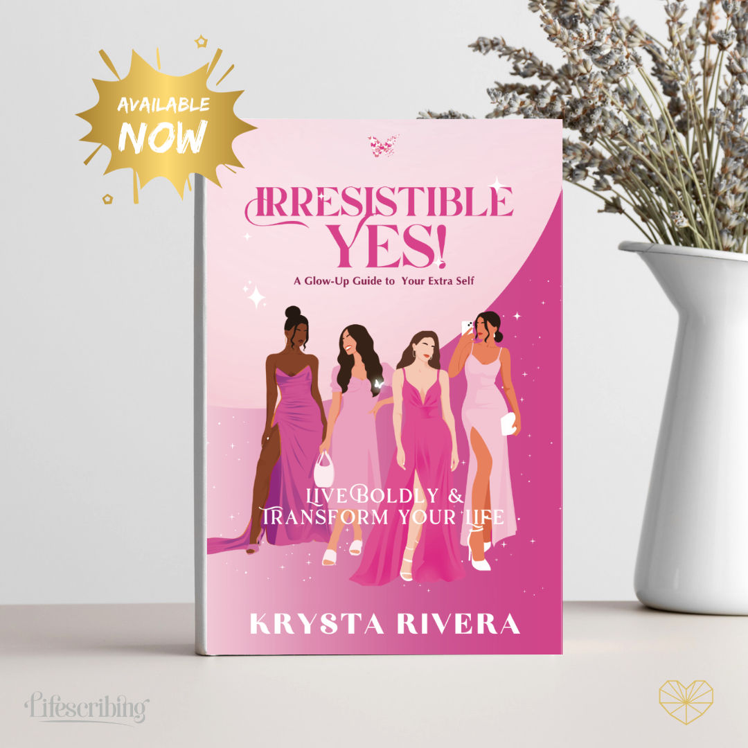 Irresistible YES: A Glow-Up Guide to Your Extra Self by Krysta Rivera