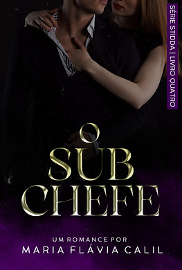 Capa do livro O Subchefe, da série Stidda, com uma mulher por trás do homem, sua mão em seu peito por baixo da camisa que ele usa.