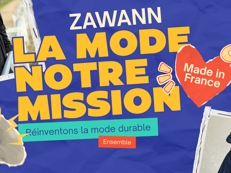 ZAWANN – Réinventons la mode durable, ensemble !