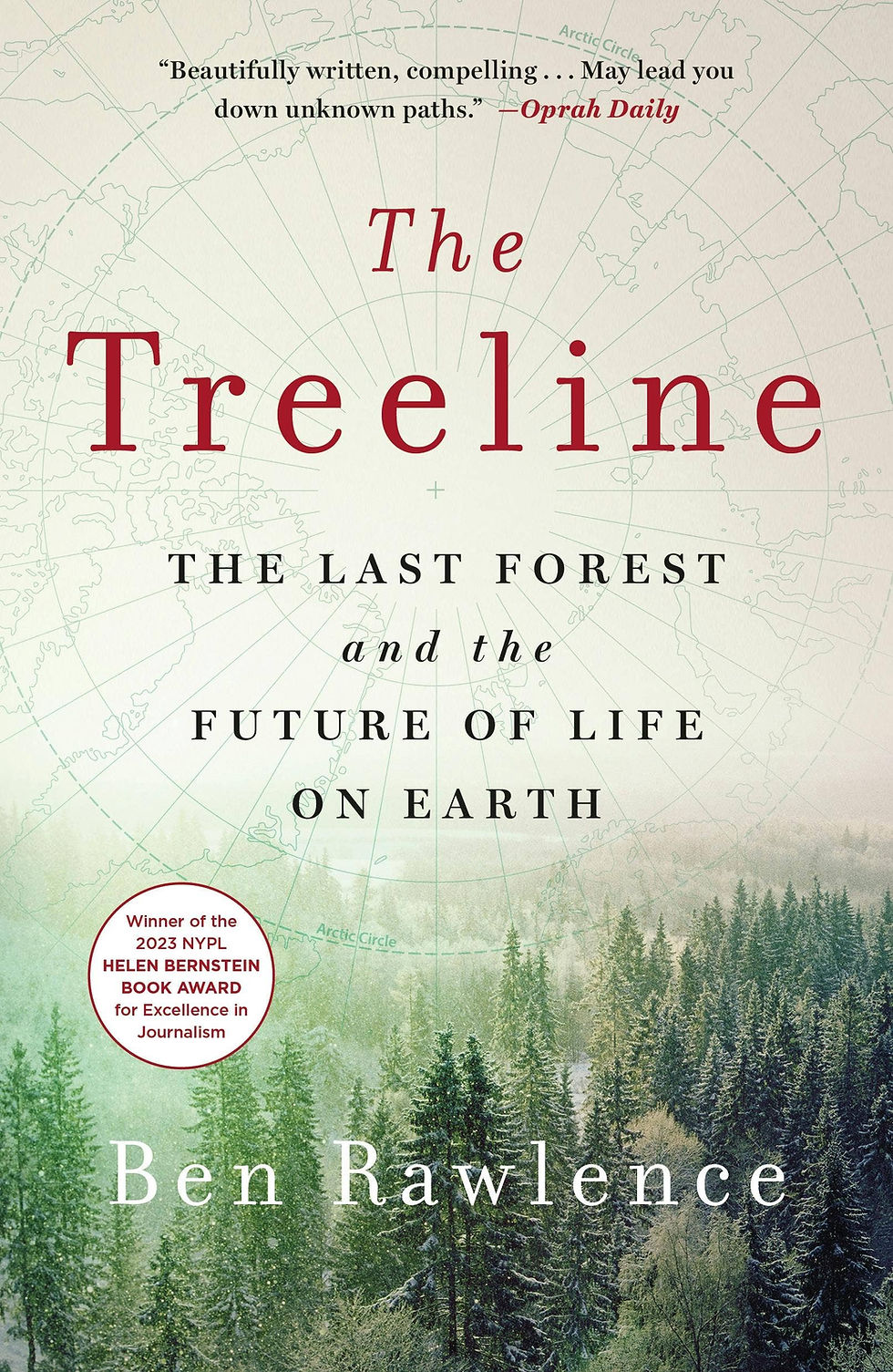 Treeline: The Last Forest & Future Of Life On Earth #1