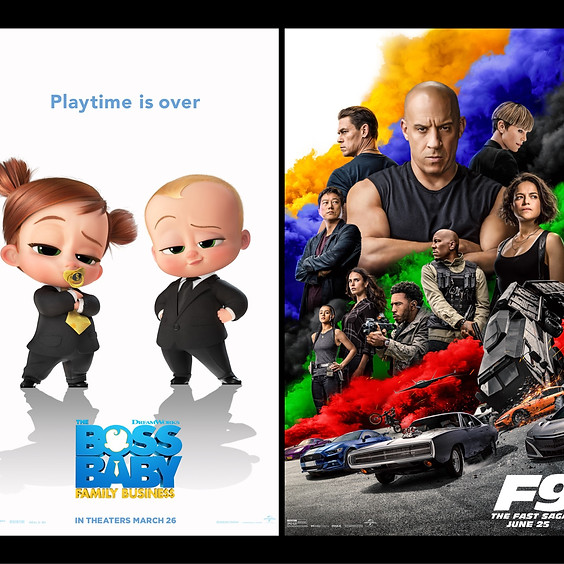 Boss Baby: Family Business & F9 The Fast Saga