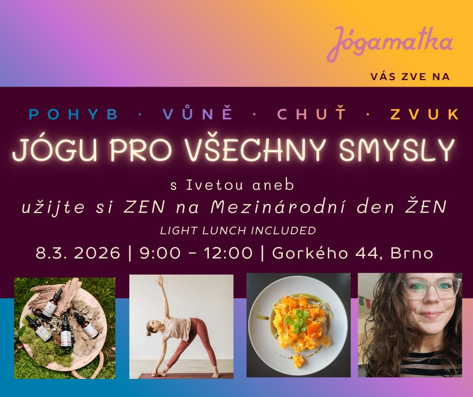 JÓGA PRO VŠECHNY SMYSLY - ZEN na Den Žen