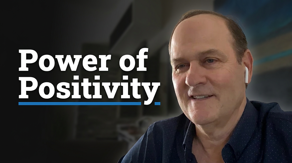 Bob Brams "Power of Positivity"
