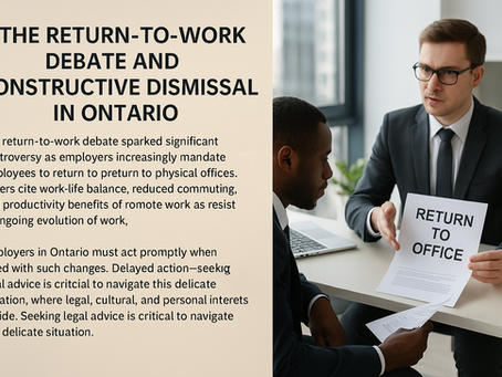 The Return-to-Work Debate and Constructive Dismissal in Ontario