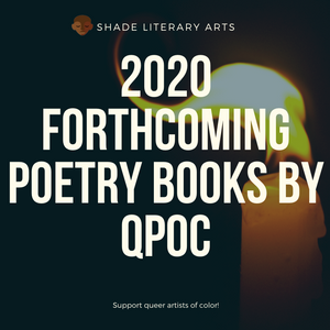 2020 Forthcoming Poetry Books By Queer People Of Color