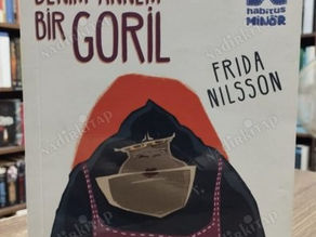 BENİM ANNEM BİR GORİL