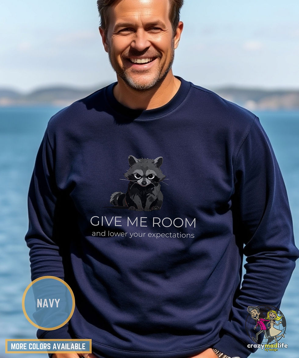 Thumbnail: Raccoon Graphic | Sarcastic Sweatshirt | Unisex Sweatshirt | Raccoon Lover Gift