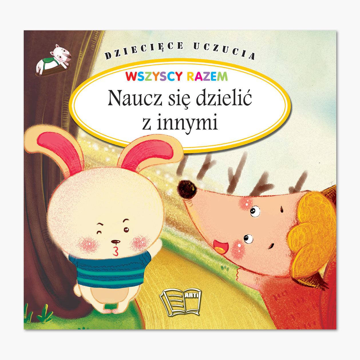 DZIECIĘCE UCZUCIA - NAUCZ SIĘ DZIELIĆ Z INNYMI oprawa miękka