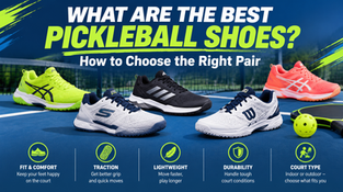 What Are the Best Pickleball Shoes? How to Choose the Right Pair