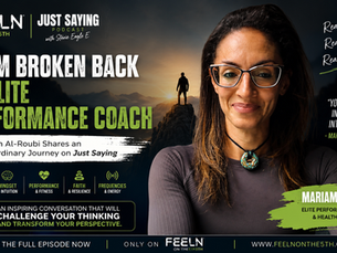From Broken Back to Elite Performance Coach: Mariam Al-Roubi Shares an Extraordinary Journey on Just Saying