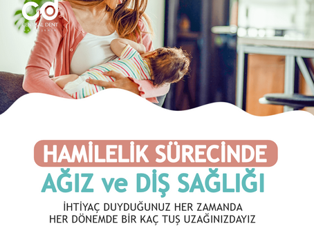 Hamilelik Sırasında Ağız ve Diş Tedavileri