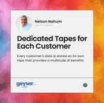 Leveraging the Power of Dedicated Tapes in Geyser Data's Cloud Tape Libraries