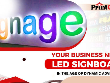 Why Your Business Needs LED Signboard in the Age of Dynamic Advertising?