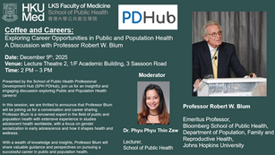 Coffee and Careers: Exploring Career Opportunities in Public and Population Heath, A discussion With Professor Robert W. Blum