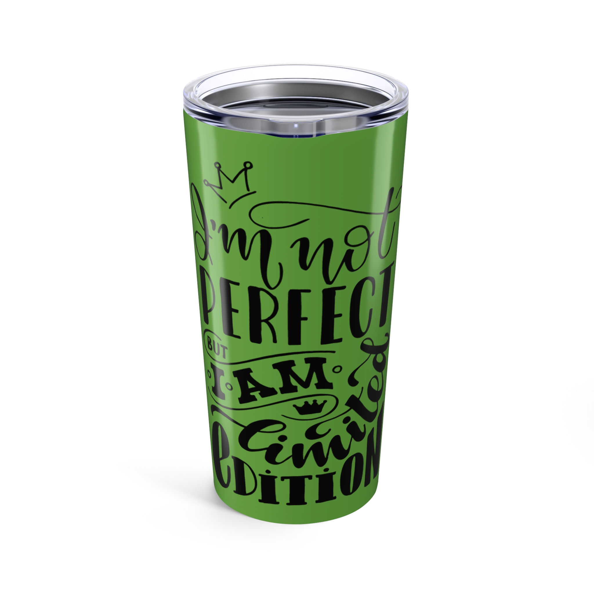 Green Motivational Tumbler, I'm Not Perfect but I Am Limited Edition, Gifts