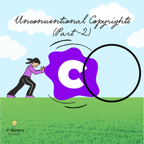 Analysing Interpretations of ‘Unconventional Copyrightable Subject Matter’ Through Time: Part - II