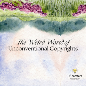 Analysing Interpretations of ‘Unconventional Copyrightable Subject Matter’ Through Time: Part - I