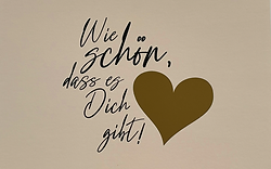 Grußkarte  "Wie schön das es Dich gibt"
